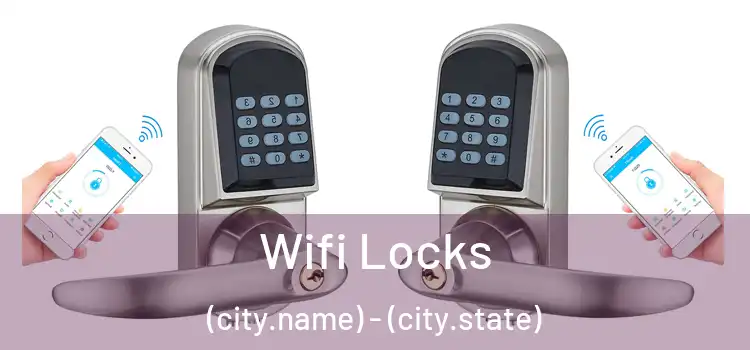  Wifi Locks (city.name) - (city.state)